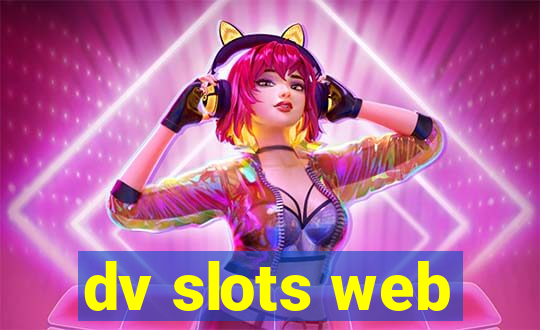 dv slots web